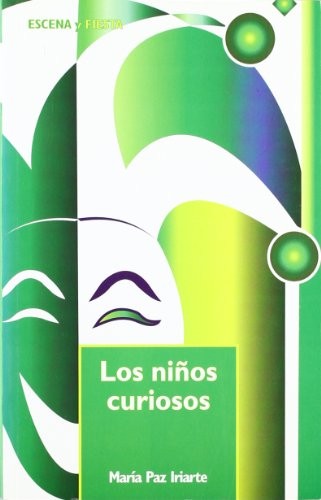 Los niños curiosos [Paperback] Iriarte, María Paz