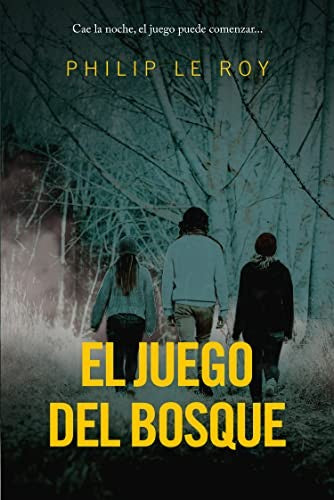 El juego del bosque [Pocket Book] Le Roy, Philip