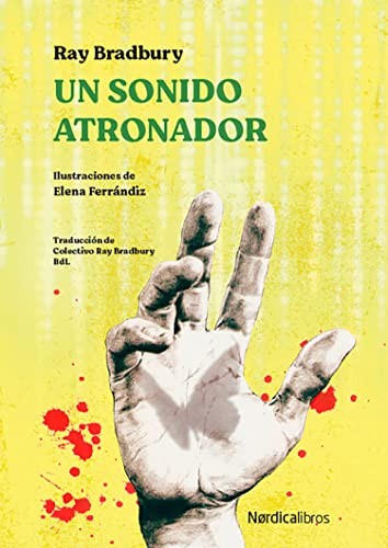 Un sonido atronador [Hardcover] Bradbury, Ray and Ferrándiz, Elena