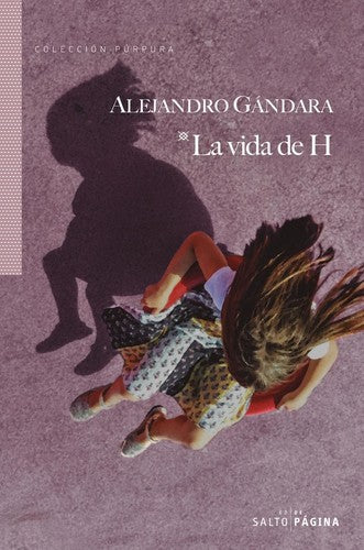 La vida de H [Paperback] Gándara, Alejandro