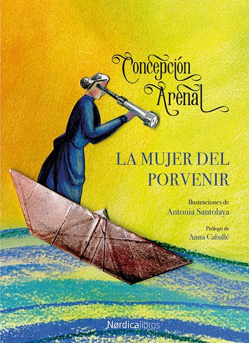 Mujer del Porvenir, La [Paperback] Arenal, Concepción