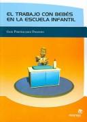 Trabajo con bebes en la escuela infantil [Paperback] Lojo Mendez, Ana