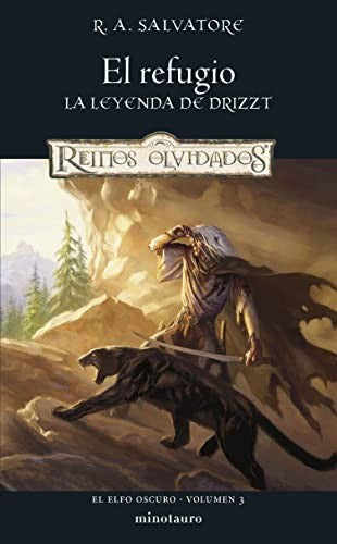 Elfo Oscuro nº 03/03 El refugio [Paperback] R. A. Salvatore