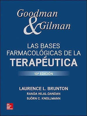 G & G: Las bases farmacológicas de la Terapéutica [Hardcover] Brunton Laurence