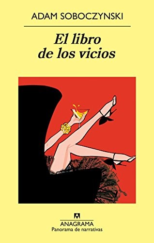 Libro De Los Vicios, El (Pn) [Paperback] Soboczynski, Adam