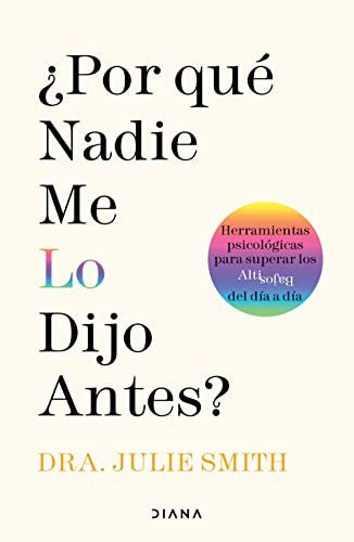 ¿Por qué nadie me lo dijo antes? [Paperback] Julie Smith