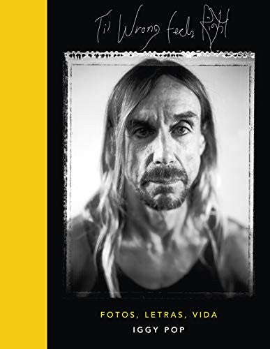 Til Wrong Feels Right [Hardcover] Iggy Pop