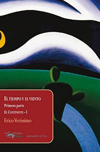 El tiempo y el viento - El continente Verissimo, Erico