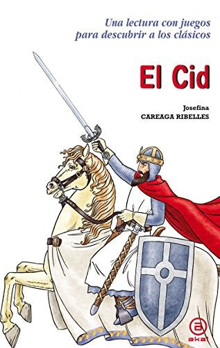 El Cid [Paperback] Careaga Rivelles, Josefina