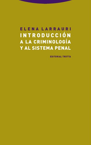 INTRODUCCIÓN A LA CRIMINOLOGÍA Y AL SISTEMA PENAL [Paperback] Elena Larrauri
