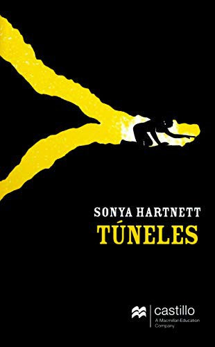 TUNELES [Paperback] Hartnett, Sonya and Tovar Cross, Juan Elías