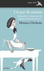 Uno por manos: Doncella cocinará allí en la Inglaterra de los años 30 [Paperback] Alba Editorial