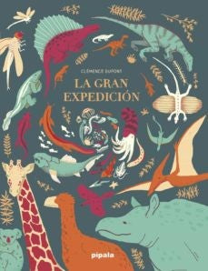 La gran expedición [Hardcover] Dupont, Clémence