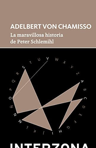 MARAVILLOSA HISTORIA DE PETER SCHLEMIHL,LA [Paperback] CHAMISSO, ADELBERT VON