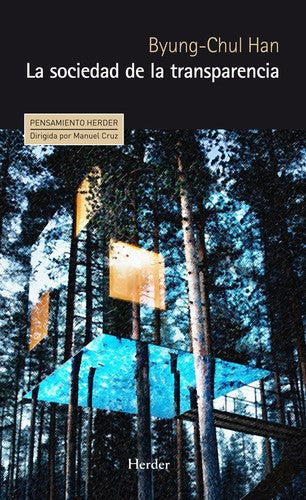 La Sociedad de la Transparencia [Paperback] Han, Byung-Chul