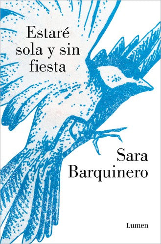 Estaré sola y sin fiesta [Paperback] Barquinero, Sara