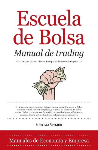 ESCUELA DE BOLSA [Paperback] SERRANO, FRANCISCA