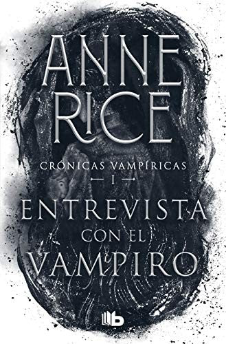 Entrevista con el vampiro: 1 [Paperback] Rice, Anne