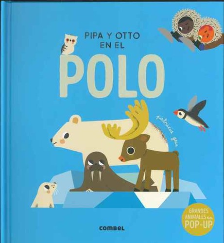 Pipa y Otto en el Polo: Volume 5 [Hardcover] Geis, Patricia