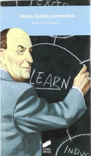 Hecho, ficción y pronostico [Paperback] Goodman, Nelson