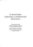 El bilingüismo: Bases para la intervención psicológica [Paperback] Sanchez, Ma.