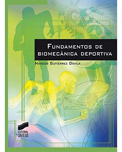 Fundamentos de biomecánica deportiva [Paperback] Gutiérrez Dávila, Marcos
