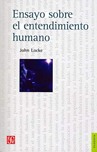 Fondo De Cultura Económica Ensayo Sobre El Entendimiento Humano Locke, John and O´Gorman, Edmundo