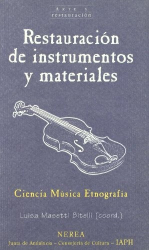 Restauracion de instrumentos y materiales (Arte y Restauracion)