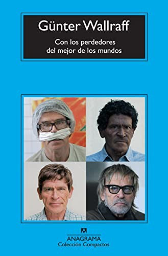 Con Los Perdedores Del Del Mejor De Los [Mass Market Paperback] Wallraff, Günter