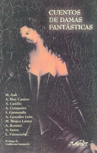 Cuentos De Damas Fantasticas;Narrativa Breve [Paperback] M. Aub