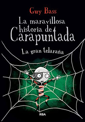 La gran telaraña / La maravillosa historia de carapuntada / vol. 4