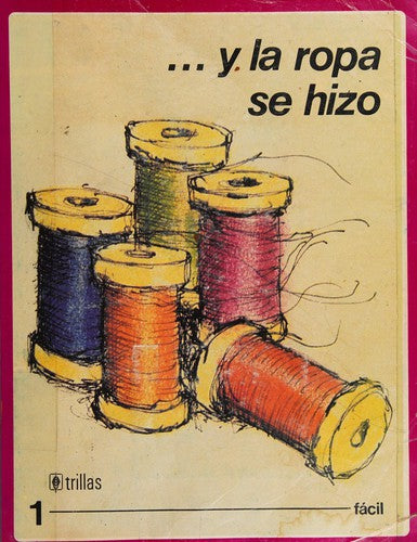 Y La Ropa Se Hizo 1 Facil [Paperback] Beatriz L. Fernandez and TRILLAS, EDITORIAL
