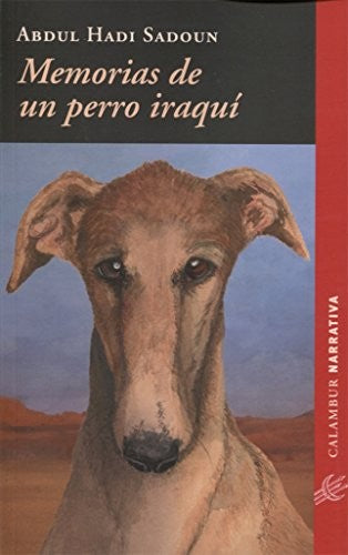 Memorias de un perro iraquí [Paperback] Hadi Sadoun, Abdul