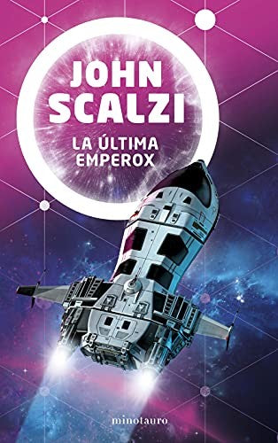 La última emperox nº 03/03 [Paperback] John Scalzi