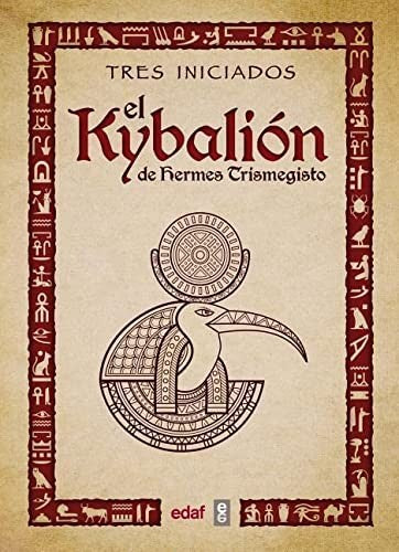 El Kybalión de Hermes Trimegisto [Paperback] Hermes Trimegisto