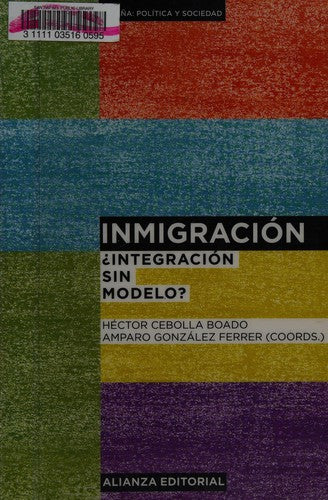 Inmigración. ¿Integración sin Modelo?