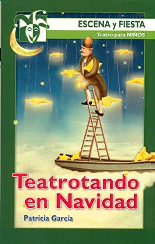 Teatrotando en navidad [Paperback] García Sánchez, Patricia