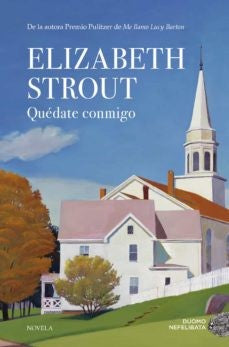 Quedate Conmigo [Paperback] Strout, Elizabeth