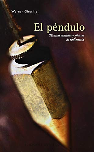 El Pendulo [Hardcover] Werner Giessing