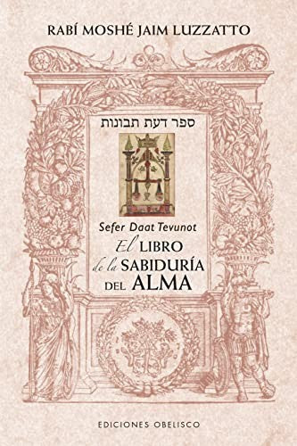 El libro de la sabiduría del alma [Paperback] Luzzatto, Moshé Jaim