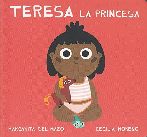 Teresa [Board book] Margarita Del Mazo