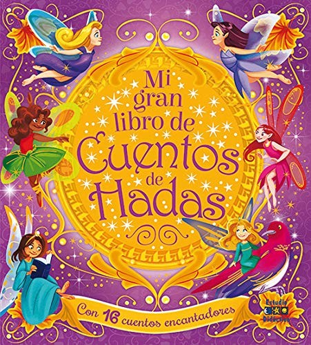 MI GRAN MUNDO DE CUENTOS DE HADAS [Hardcover]