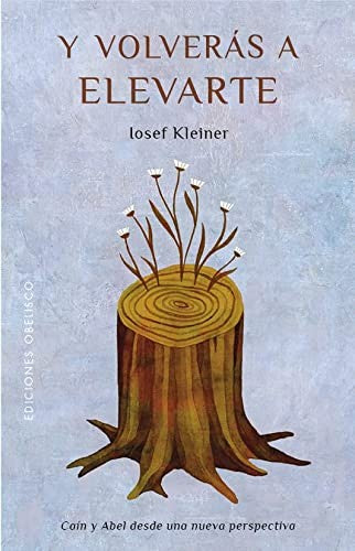 Y volverás a elevarte [Paperback] Kleiner, Iosef