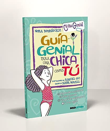 GUÍA GENIAL PARA UNA CHICA COMO TÚ [Hardcover] Boldletters