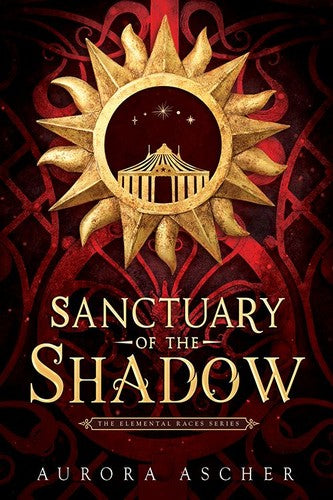 Sanctuary of the Shadow: 1 [Hardcover] Ascher, Aurora