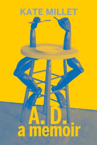 Kate millet, a.d a memoir [Paperback] Millett, Kate