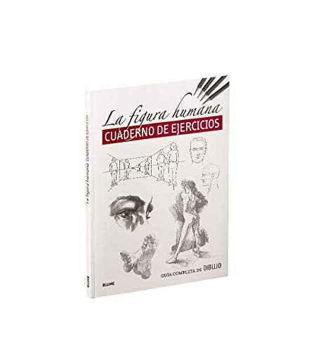 Guía completa de dibujo. Figura humana (ejercicios) Cuaderno de ejerci [Paperback] BLUME EDITORIAL