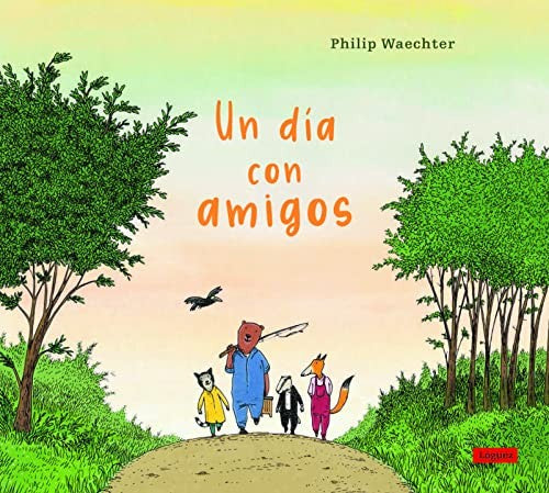 Un día con amigos [Hardcover] Waechter, Philip