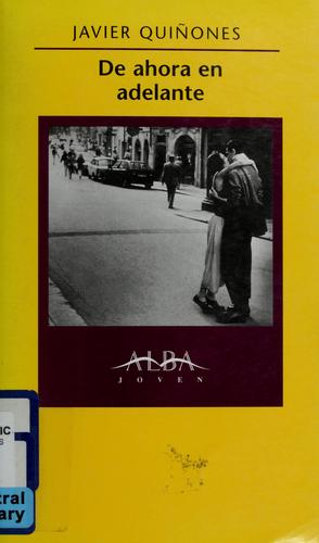 De ahora en adelante [Paperback] Quiñones, Javier