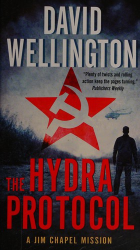 The Hydra Protocol: A Jim Chapel Mission [Mass Market Paperback] Wellington, David